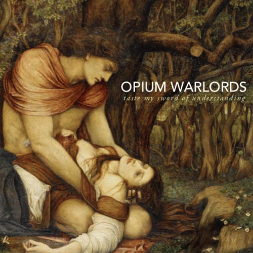 Opium Warlords : Taste My Sword of Understanding